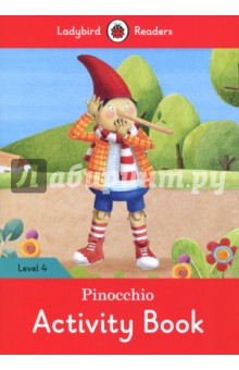 Pinocchio. Activity Book. Level 4 - Catrin Morris