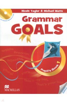 Grammar Goals Level 1 Pupil's Book (+CD) - Taylor, Watts