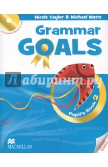Grammar Goals Level 2 Pupil's Book (+CD) - Taylor, Watts Grammar Goals Level 2 Pupil's Book (+CD) - Taylor, Watts