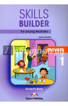 Skills Builder for young learners. Movers 1. Student's Book - Jenny Dooley