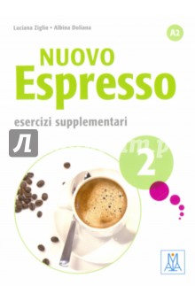 NUOVO Espresso 2 - Esercizi supplementari - Ziglio, Doliana