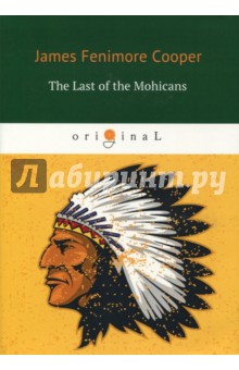 The Last of the Mohicans - James Cooper