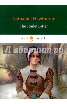 The Scarlet Letter - Nathaniel Hawthorne