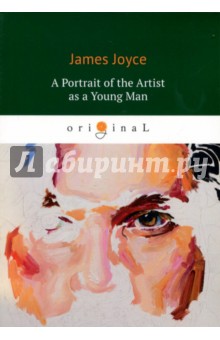 A Portrait of the Artist as a Young Man - James Joyce