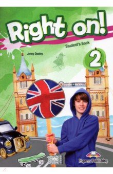 Right on! 2. Student's book (international). Учебник - Jenny Dooley Right on! 2. Student's book (international). Учебник - Jenny Dooley
