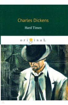 Hard Times - Charles Dickens