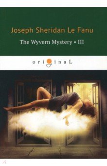 The Wyvern Mystery 3 - Le Fanu Joseph Sheridan