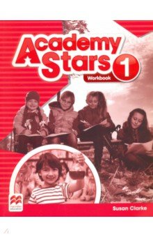Academy Stars 1 Workbook - Susan Clarke