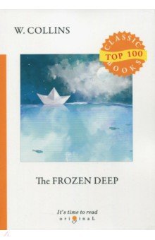 The Frozen Deep - Wilkie Collins