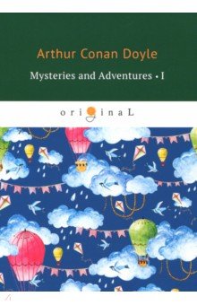 Mysteries and Adventures 1 - Arthur Doyle