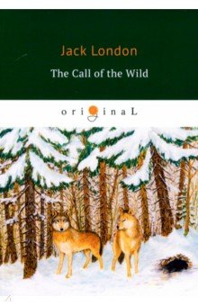 The Call of the Wild - Jack London