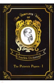 The Pickwick Papers I - Charles Dickens
