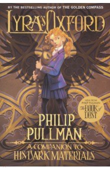 Lyra's Oxford: His Dark Materials - Philip Pullman