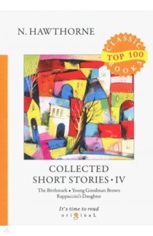 Collected Short Stories IV - Nathaniel Hawthorne