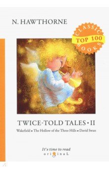 Twice-Told Tales II - Nathaniel Hawthorne