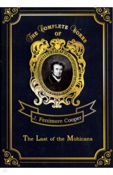 The Last of the Mohicans - James Cooper
