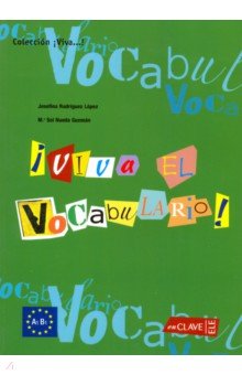 Viva El Vocabulario! Iniciacion - Rodriguez, Sol