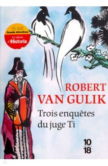 Trois enquetes du juge Ti - Gulik van