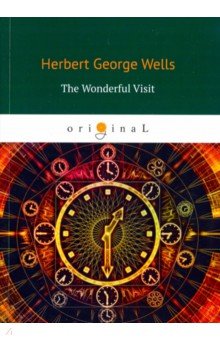 The Wonderful Visit - Herbert Wells