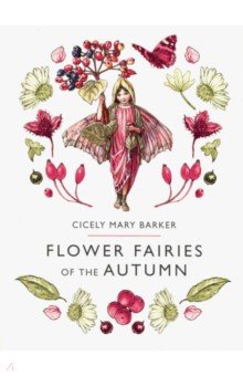 Flower Fairies of the Autumn - Cicely Barker