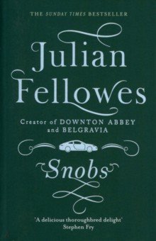 Snobs - Julian Fellowes