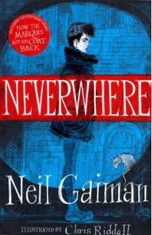 Neverwhere. The Illustrated Edition - Neil Gaiman