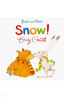 Bear and Hare: Snow! (board bk) - Emily Gravett