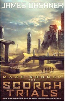Maze Runner 2: The Scorch Trials - James Dashner