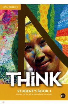 Think. Level 3. B1+. Student's Book - Puchta, Stranks, Lewis-Jones