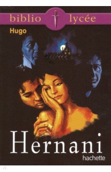Hernani - Victor Hugo