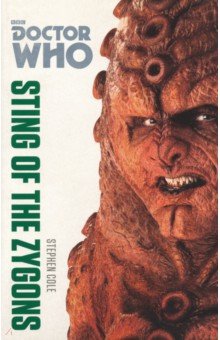 Doctor Who. Sting of the Zygons - Stephen Cole