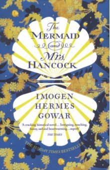 The Mermaid and Mrs. Hancock - Gowar Hermes