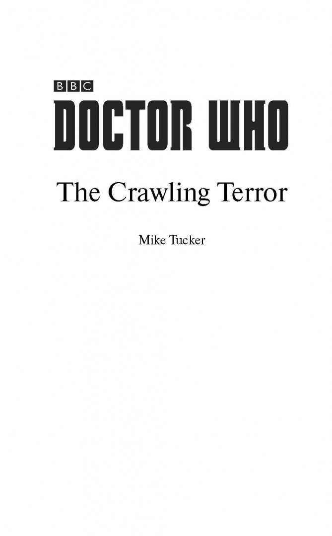 Иллюстрация 3 из 32 для Доктор Кто. Крадущийся ужас - Майк Такер | Лабиринт - книги. Источник: Лабиринт
